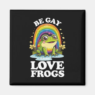 Aimant Be Gay Love Frogs Funny LGBTQ Pride Rainbow Retro