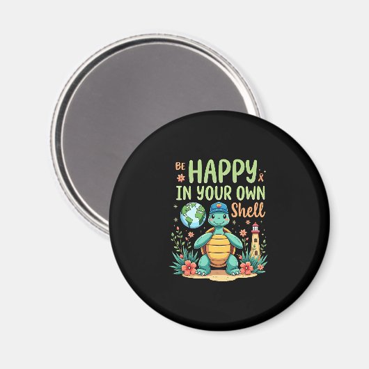 Aimant Be Happy In Your Own Shell Turtle Autism Awareness (Recto/Verso)