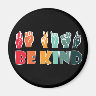 Aimant Be Kind ASL American Sign Language