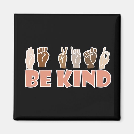 Aimant Be Kind ASL American Sign Language (Devant)