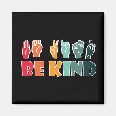 Aimant Be Kind ASL American Sign Language (Devant)
