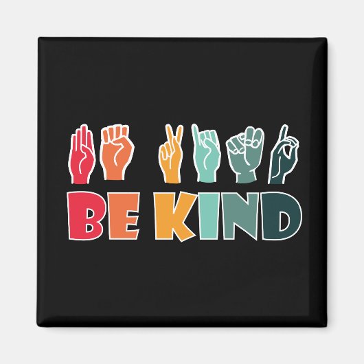 Aimant Be Kind ASL American Sign Language (Devant)