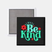 Aimant Be kind inspirational quote world kindness day kid (Recto/Verso)