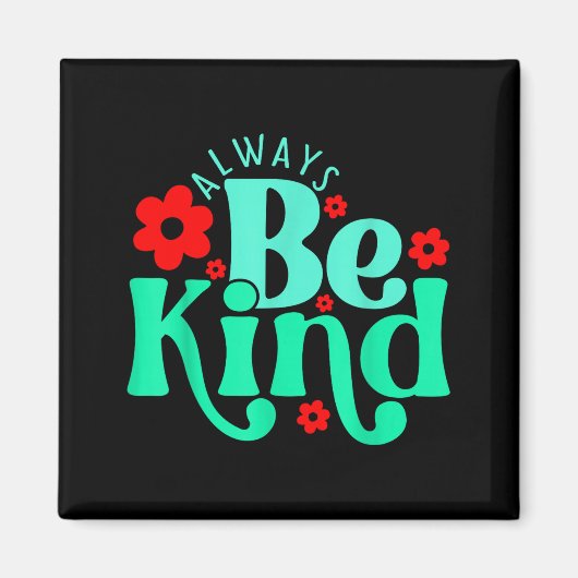 Aimant Be kind inspirational quote world kindness day kid (Devant)