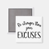 Aimant Be stronger than your excuses (Recto/Verso)