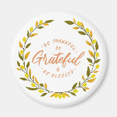 Aimant Be thankful be grateful and blessed message (Devant)
