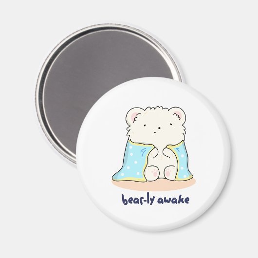 Aimant Bearly Awake Funny Sleepy Bear Pun (Recto/Verso)