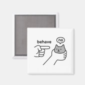 Aimant Behave No Funny Cat Meme Cartoon Design  (Recto/Verso)