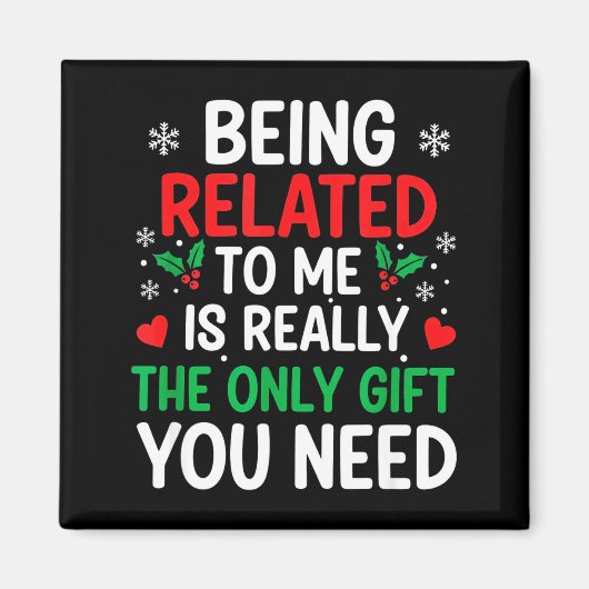 Aimant Being Related To Me Is Really The Only You Need (Devant)