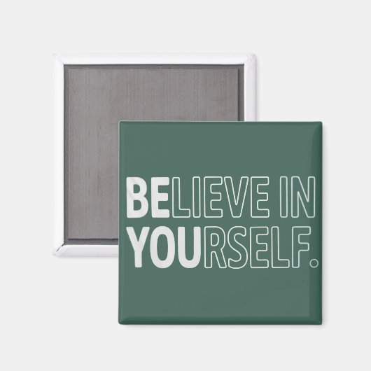 Aimant Believe In Yourself Teacher Motivational Positive  (Recto/Verso)