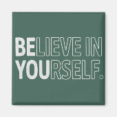 Aimant Believe In Yourself Teacher Motivational Positive  (Devant)
