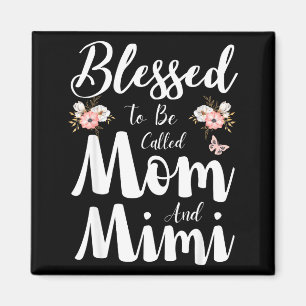 Aimant Bénie d'être appelée maman et mimi floral mignon