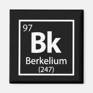 Aimant Berkelium - Berkeley Science - Tableau périodique