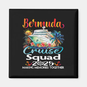 Aimant Bermuda Cruise Squad 2025 Bermuda Friend Family Cr