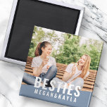 Aimant Besties Pour Les Meilleurs Amis BFF Photo Chic Mod<br><div class="desc">Ce design simple et moderne est composé de typographie sans serif. Ajoutez une photo personnalisée de vous et de votre meilleur ami.</div>