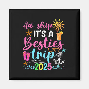 Aimant Besties Trip 2025 Friend Cruise Trip Summer Vacati