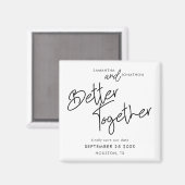 Aimant Better Together Script informel Enregistrer la dat (Recto/Verso)