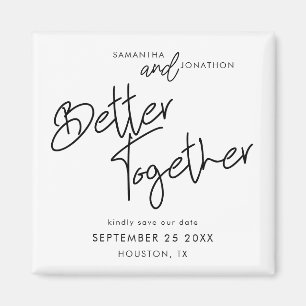 Aimant Better Together Script informel Enregistrer la dat