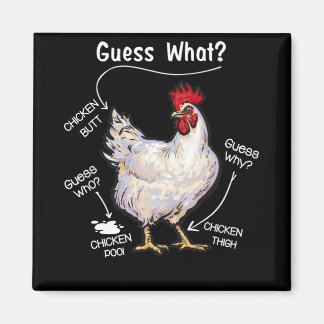 Aimant Beurre De Poulet Devine Ce Que Poulet Thig Devine