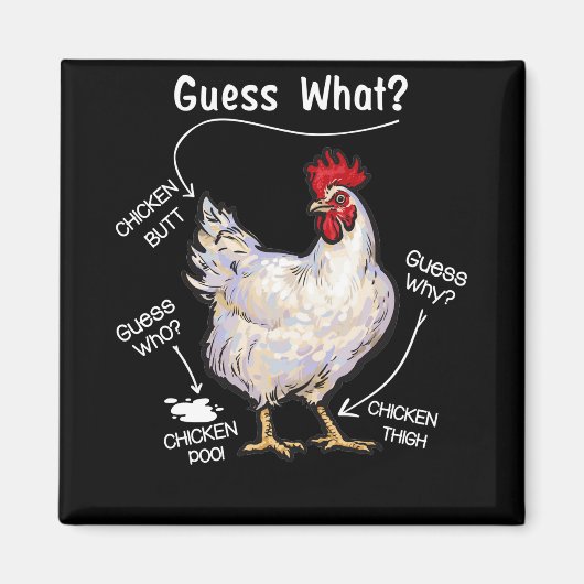 Aimant Beurre De Poulet Devine Ce Que Poulet Thig Devine  (Devant)