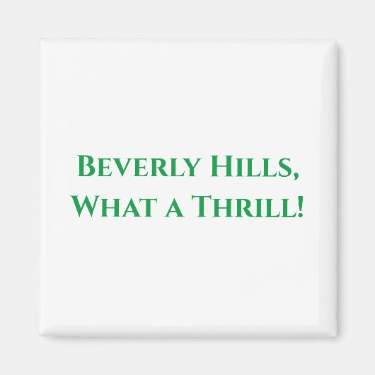 Aimant Beverly Hills, quelle sensation ! (Devant)