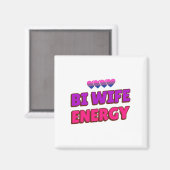Aimant Bi Wife Energy (Recto/Verso)