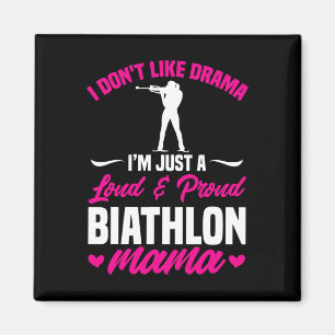 Aimant Biathlon Mama Je n'aime pas le drame Biathlète Mam