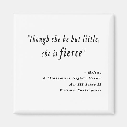 Aimant "Bien qu'elle ne soit que petite, elle est féroce. (Devant)