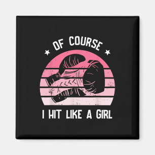 Aimant Bien sûr, je frappe comme une fille de kickboxing