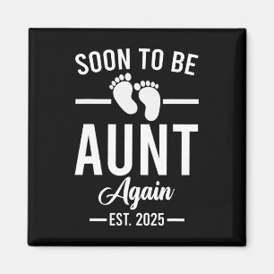 Aimant Bientôt Être Tante De Nouveau Est. 2025 Nouvelle t