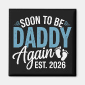 Aimant Bientôt papa encore une fois 2026 futur papa bébé  (Devant)