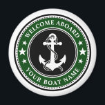 Aimant Bienvenue à bord de votre bateau Nom Ancre Stars F<br><div class="desc">Un élégant aimant rond noir, blanc et vert de forêt avec une ancre de bateau nautique personnalisée avec des étoiles et votre texte personnalisé "Welcome Aboard" et votre nom de bateau ou tout autre texte souhaité. Customisez-les avec votre couleur arrière - plan préférée et bien plus encore. Fait un grand...</div>