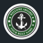 Aimant Bienvenue à bord de votre bateau Nom Ancre Stars F<br><div class="desc">Un élégant aimant rond noir, blanc et vert de forêt avec une ancre de bateau nautique personnalisée avec des étoiles et votre texte personnalisé "Welcome Aboard" et votre nom de bateau ou tout autre texte souhaité. Customisez-les avec votre couleur arrière - plan préférée et bien plus encore. Fait un grand...</div>