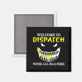 Aimant Bienvenue à Dispatch Funny 911 Dispatch Halloween (Recto/Verso)