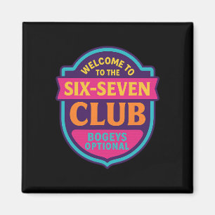 Aimant Bienvenue Au Club 6 7 67 Numéro 67 Six Sept Mem