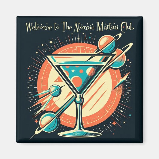 Aimant Bienvenue au club Atomic Martini Space Age (Devant)
