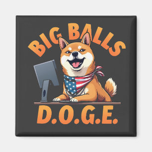 Aimant Big Balls Doge Département de l'efficacité du gouv