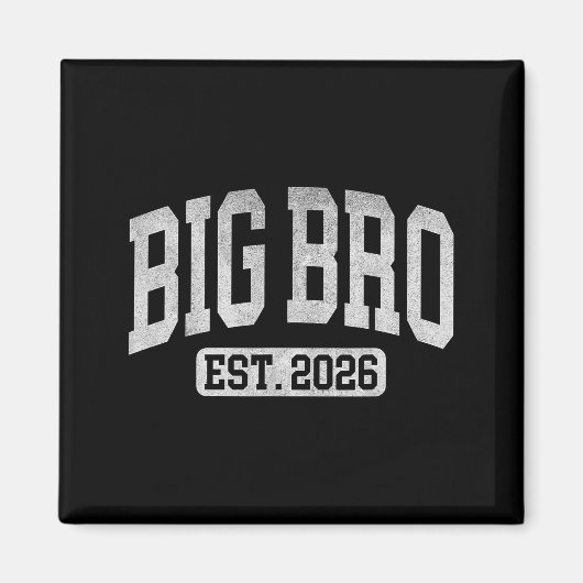 Aimant Big Bro Est 2026 New Big Bro Announcement Cool Bro (Devant)