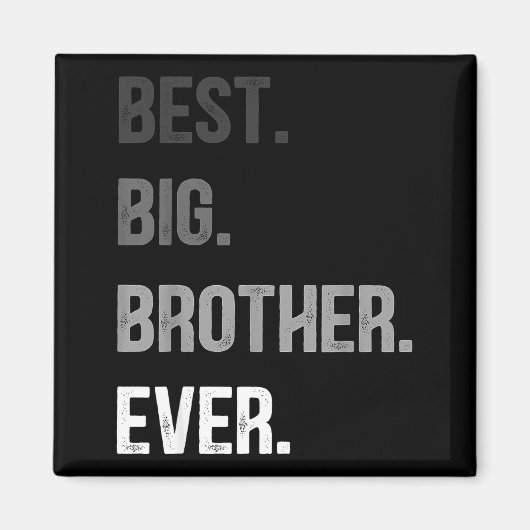 Aimant Big Brother Ever Teenager Older Sibling For Boys K (Devant)