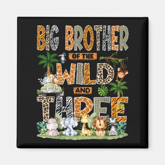 Aimant Big Brother Of The Wild &amp; Three 3rd Birthday S (Devant)