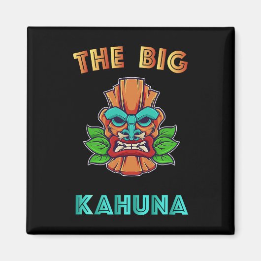 Aimant Big Kahuna Funny Hawaiian Tiki Papa Boss Cadeau (Devant)