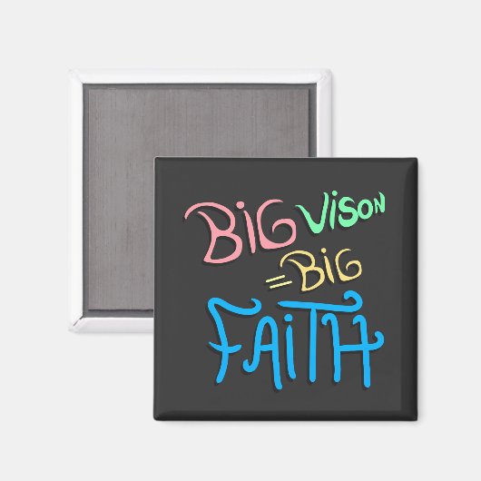 Aimant Big Vision Big Faith (Recto/Verso)