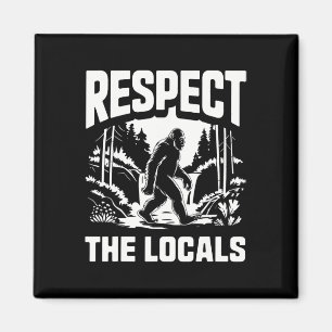 Aimant Bigfoot Respecte les locaux Chasseur de Sasquatch