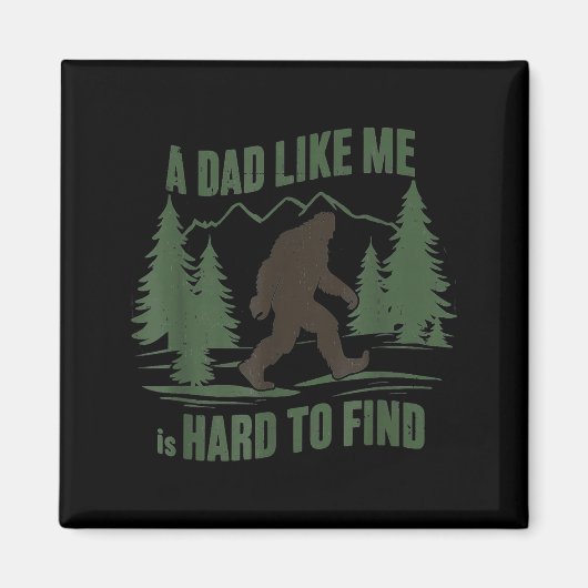 Aimant Bigfoot un gars comme est difficile à trouver drôl (Devant)