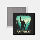 Aimant Bigfoot Un gars comme est difficile à trouver Sasq (Recto/Verso)