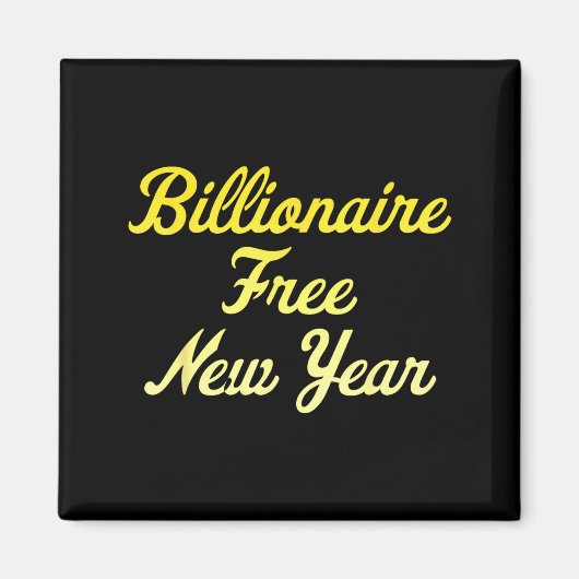 Aimant Billionaire , New Year, Hapness, Simple Joys (Devant)