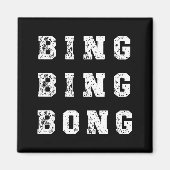 Aimant Bing Bing Bong Funny Retro Distressed Quote  (Devant)