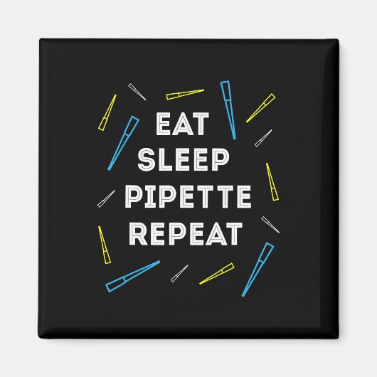 Aimant Biologie amusante Manger Pipette de sommeil Répéte (Devant)
