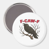 Aimant Bird - Funny Crow F-Caw-F Classic (Recto/Verso)