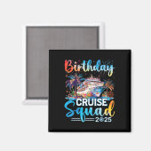 Aimant Birthday Cruise Squad 2025 C'est ma fête d'anniver (Recto/Verso)